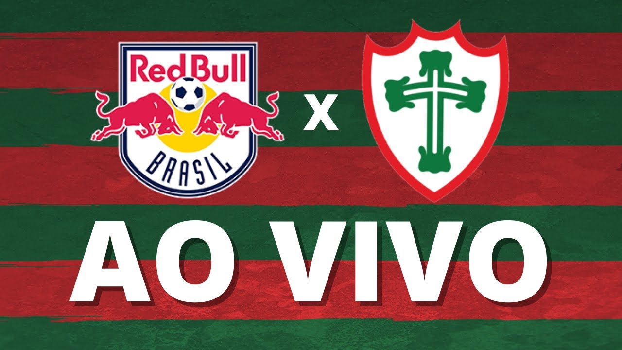 AO VIVO – Red Bull Brasil x Portuguesa