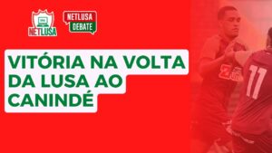 Assista ao NETLUSA Debate, que recebeu o atacante Lohan