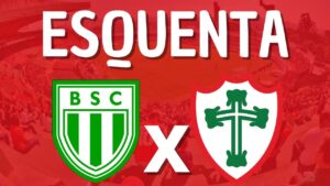 Assista ao Esquenta de Boavista-RJ x Portuguesa