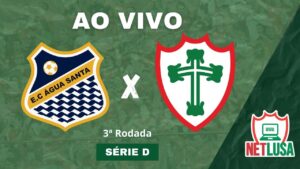AO VIVO: Acompanhe Água Santa x Portuguesa, pela Série D